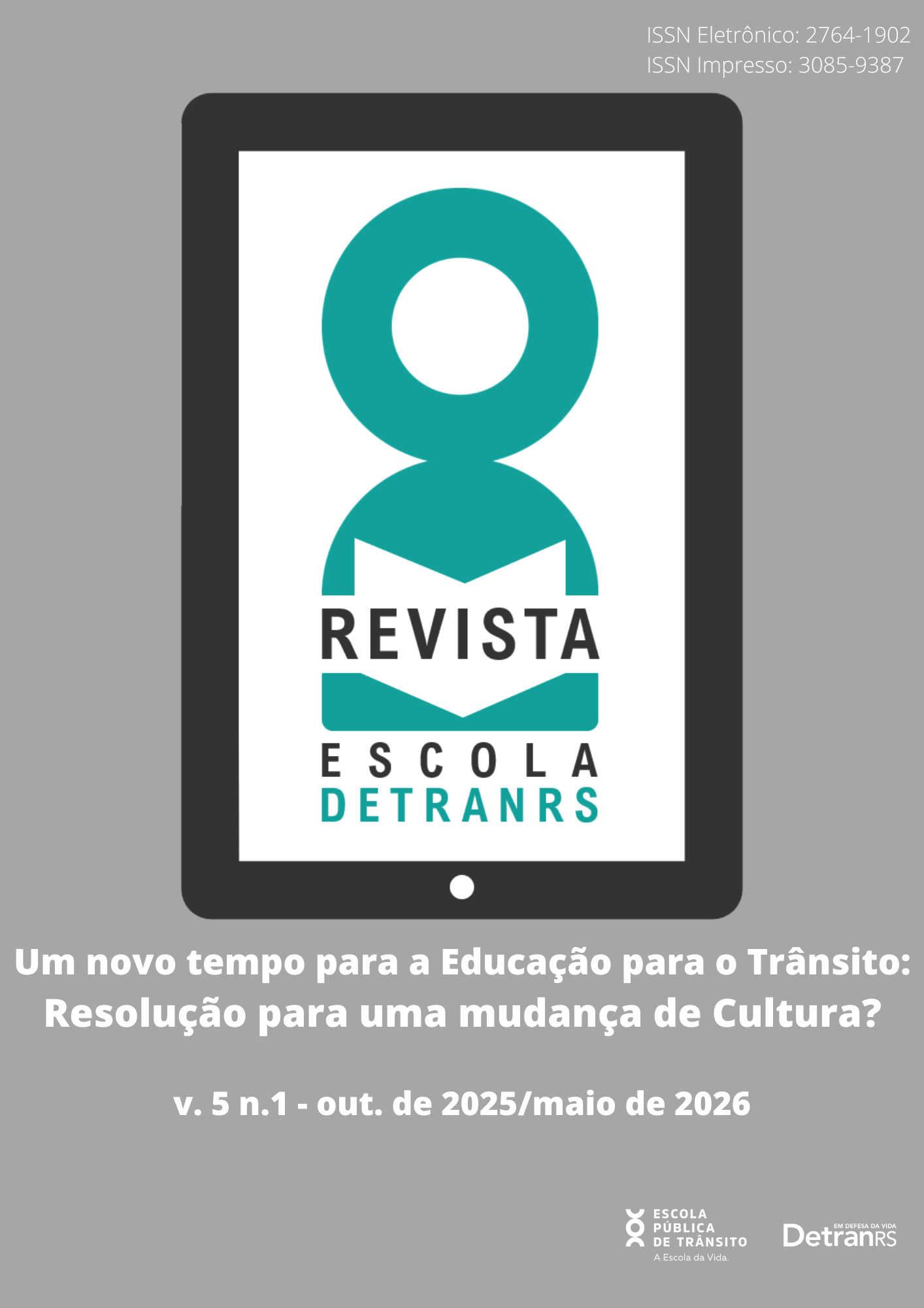 					Visualizar v. 5 n. 1 (2026): Um novo tempo para a Educação para o Trânsito:  Resolução para uma mudança de Cultura?
				